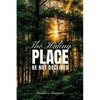 The Hiding Place: Be Not Deceived - Paperback