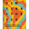 New Territories: Laboratories for Design, Craft and Art in Latin America - Hardcover