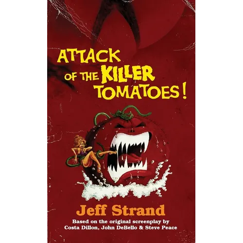 Attack of the Killer Tomatoes: The Novelization - Paperback