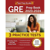 GRE Prep Book 2023-2024: 3 Practice Tests and GRE Study Guide [Includes Detailed Answer Explanations] - Paperback