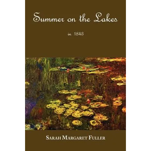S. M. Fuller's Summer on the Lakes in 1843 - Paperback
