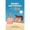 Money and Finance for Kids - Hardcover