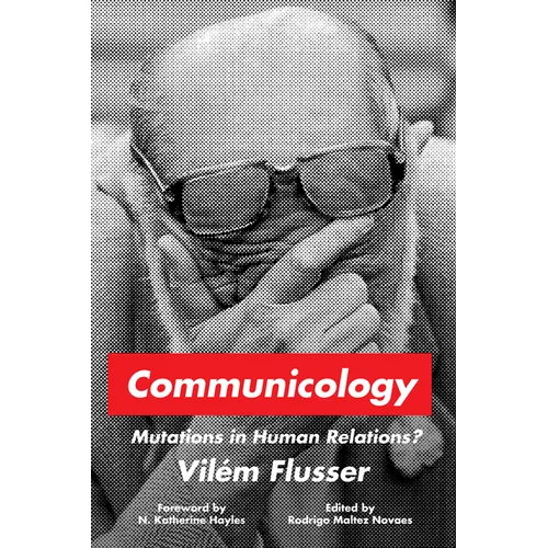 Communicology: Mutations in Human Relations? - Paperback