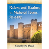 Rulers and Realms in Medieval Iberia, 711-1492 - Paperback