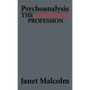 Psychoanalysis: The Impossible Profession - Hardcover