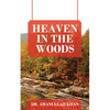 Heaven in the Woods - Paperback
