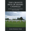 The Granite Men of Henri-Chapelle: Stories of New Hampshire's WWII Soldiers - Paperback