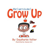 What I Want to Be When I Grow Up - Paperback