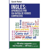 Ingles: Aprendizaje por Via Rapida de Verbos Compuestos: Los 100 verbos compuestos ingleses más frecuentes con 600 frases de ejemplo. - Paperback