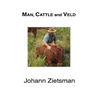 MAN, CATTLE and VELD - Color - Paperback