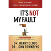 The It's Not My Fault: The No-Excuse Plan for Overcoming Life's Obstacles - Paperback