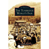 Tunbridge World's Fair - Hardcover