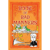 Book of Bad Manners - Paperback