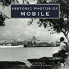 Historic Photos of Mobile - Hardcover