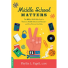 Middle School Matters: The 10 Key Skills Kids Need to Thrive in Middle School and Beyond--And How Parents Can Help - Paperback