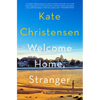 Welcome Home, Stranger - Hardcover