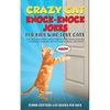 Crazy Cat Knock-Knock Jokes for Kids Who Love Cats: 250+ Silly and Smart Knock-Knock Jokes for Clever Kids - A Hilarious Game and Activity Book for Al - Paperback