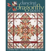 Dancing Dragonfly Quilts: 12 Captivating Projects - Design & Piecing Options - 6 Block Variations - Paperback