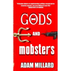 Gods and Mobsters - Paperback