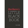 Barbara's Little Black Book: Barbara's Little Black Book - Paperback