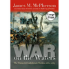 War on the Waters: The Union and Confederate Navies, 1861-1865 - Paperback