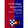 VLSI High-Speed I/O Circuits - Problems, Projects, and Questions - Paperback