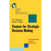 Finance for Strategic Decision-Making: What Non-Financial Managers Need to Know - Hardcover