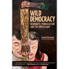 Wild Democracy: Degrowth, Permaculture, and the Simpler Way - Paperback