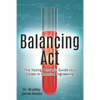 Balancing Act: The Young Person's Guide to a Career in Chemical Engineering - Paperback