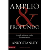 La Amplio y profundo: Edificando iglesias de las que todos quisieran ser parte = Deep and Wide = Deep and Wide - Paperback