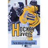 Hockey Haven: How Yale and Quinnipiac Made It to the Top of the College Game - Paperback