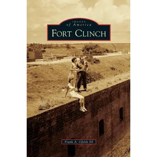 Fort Clinch - Hardcover