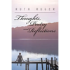 Thoughts, Poetry and Reflections - Paperback