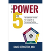 The Power of 5: The Ultimate Formula for Longevity & Remaining Youthful - Paperback