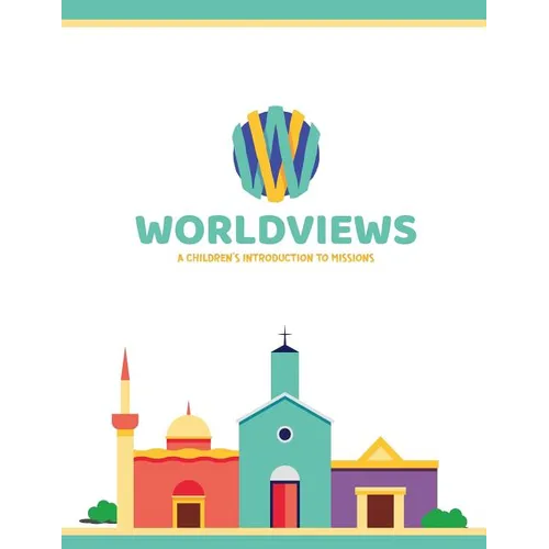 WorldViews: A Children's Introduction to Missions - Paperback