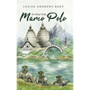 He Went With Marco Polo: A Story of Venice and Cathay - Hardcover