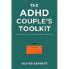 The ADHD Couple's Toolkit: Strategies for a Stronger Marriage - Paperback