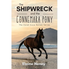 The Shipwreck and the Connemara Pony - The Coral Cove Horses Series - Paperback