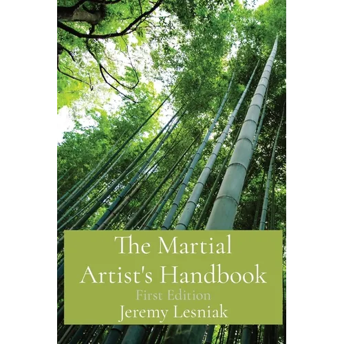 The Martial Artist's Handbook: First Edition - Paperback