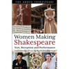 Women Making Shakespeare: Text, Reception and Performance - Paperback