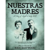 Nuestras Madres: A Story of Lincoln County NM - Paperback
