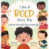I Am A Bold Asian Boy: A Positive Affirmation Book for Asian Boys - Hardcover