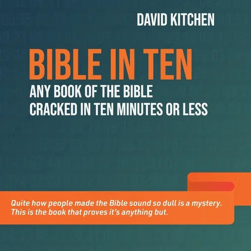 Bible in Ten: Any book of the Bible cracked in ten minutes or less - Paperback