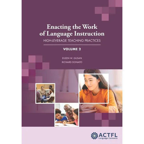 Enacting the Work of Language Instruction, Vol. 2 - Paperback