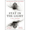 Stay in the Light: The Chilling Sequel to Hit Horror Novel the Watchers - Hardcover
