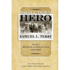 Small Town Hero Samuel L. Terry: Sheriff of Milledgeville and Baldwin County 1907 - 1926 - Paperback