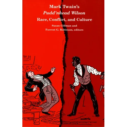 Mark Twain's Pudd'nhead Wilson: Race, Conflict and Culture - Paperback