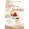 Will Shortz Presents Coffee and Sudoku - Paperback