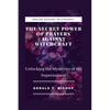 The Secret Power of Prayers Against Witchcraft: Unlocking the Mysteries of the Supernatural - Paperback