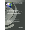 Artificial Intelligence for Knowledge Management, Energy, and Sustainability: 9th Ifip Wg 12.6 and 1st Ifip Wg 12.11 International Workshop, Ai4kmes 2 - Paperback